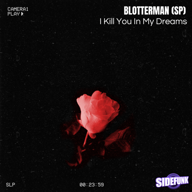 Blotterman (SP) - I Kill You In My Dreams